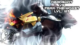Suicide Squad: Kill The Justice League (Deadshot Vs Fear The Worst LVL. 125) {New Max Build}