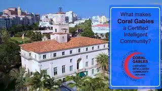 Why is Coral Gables a Certified Intelligent Community?