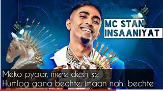 MC STAN - Insaaniyat | Meko pyaar mere desh se (LYRICS MUSIC VIDEO) | INSAAN | 2022 @mcstanofficial666