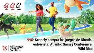 995: Scopely compra los juegos de Niantic; entrevista: Atlantic Games Conference; Wild Blue