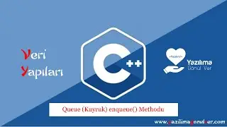 C++ ile Veri Yapıları : Queue (Kuyruk) enqueue() Methodu