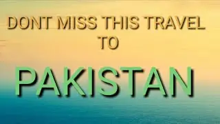 Best traval destination#travel#travelpakistan#besttravel#hiking#besttraveldestination#travelpakistan