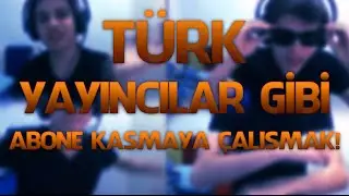 Elwind - T&uuml;rk yayıncılar gibi abone kasmaya &ccedil;alışmak