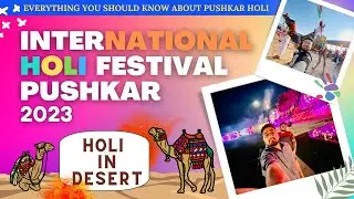 Pushkar Holi Celebration 2023 | International Holi Festival 2023 | Pushkar Holi Festival 2023