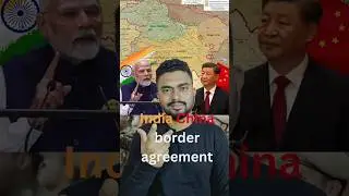 India-China Border Agreement 2024 Explained: Resolving&nbsp;Tensions!| #indiachinaborder #shorts