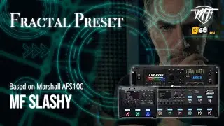 Fractal Preset - MF SLASHY - Based on Marshall AFS100 - Slash Sound