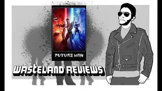 Future Man S1 Wasteland TV Review