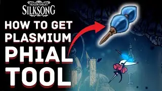 Plasmium Phial Tool Location & How to Get it in Hollow Knight Silksong