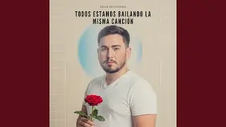 Todos Estamos Bailando la Misma Canción (Cover)