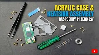 Raspberry Pi Zero 2 W Upgrade: Acrylic Case + Heatsink Install | The ElectroPath