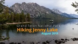 Hiking Jenny Lake, Hidden Falls and Inspiration Point, Grand Teton National Park, WY