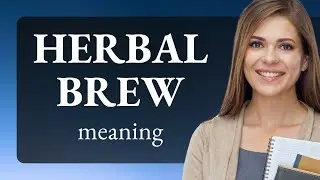 Exploring the World of Herbal Brews: A Delightful Journey