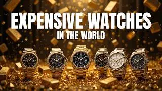 How Can a Watch Cost More Than Your Own House ? | Most Expensive Watches in the World !
