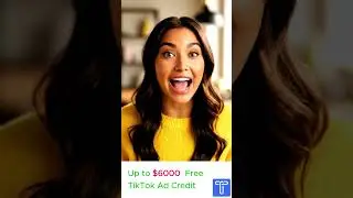 #tiktokads Get $6,000 Free TikTok Ad Credits to Grow Your Business Fast in 2025
