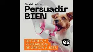 Retórica y Persuasion: de Grecia a Jobs