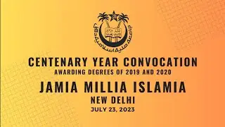 JMI's Centenary Year Convocation - Awarding Degree of 2019 & 2020