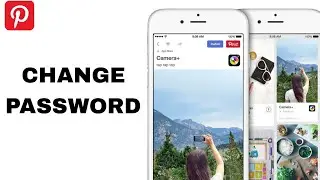 How To Change Password On Pinterest App | Step By Step