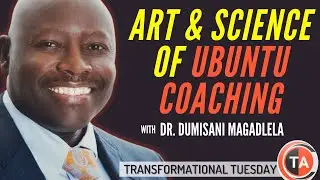 Incredible Ubuntu Coaching: Dr. Dumisani Magadlela's Transformative Techniques