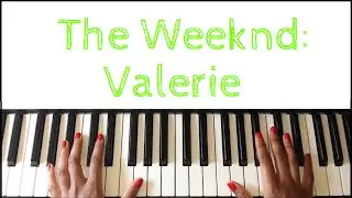The Weeknd - Valerie: Piano Tutorial