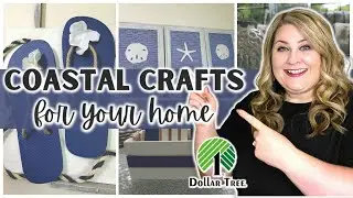 Quick and Easy Coastal Crafts for Your Home | High End Dollar Tree Farmhouse Projects | Must See!