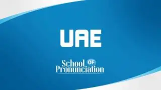 Learn How To Pronounce UAE