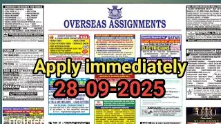 Assignment abroad times today newspaper ||Gulfjobs || 28-09-2025 ||@EngineerHK 