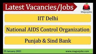 IIT Delhi | NACO | Punjab & Sind Bank | Recruitment 2021