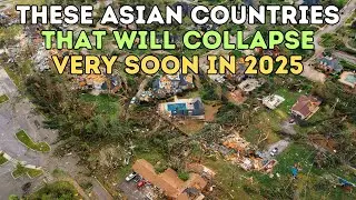 These 8 Asian Countries Will Collapse Soon In 2025