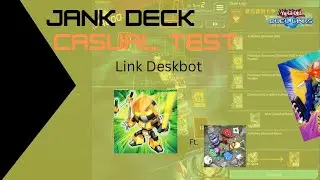 Jank Deck Casual Test; Link Deskbot ft. Solidarity [Yu-Gi-Oh Duel Links]