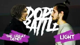 DOPE BATTLE: The Great Genby vs LIGHT