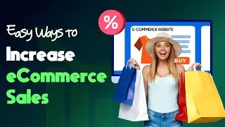 Easy Ways to Increase eCommerce Sales | Marketing Strategies | SEOCurrent