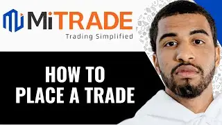 How To Place A Trade On Mitrade App - (Step By Step)