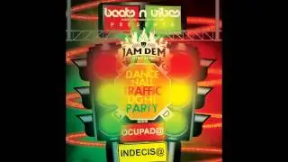 BEATS N VIBES, PRESENTA: JAM DEM TRAFFIC LIGHT PARTY
