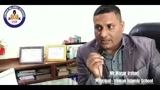 Principal usman Islamic school Mr. Waqar Irshad conveyed interview .