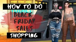 BLACK FRIDAY SALE SHOPPING 2020 - Second Life