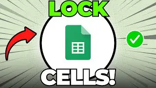 How to Lock Certain Cells in Excel From Editing