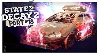 PYROHAWK FIREWORK CAR! Independence Pack DLC | State of Decay 2 Gameplay (Part 18)