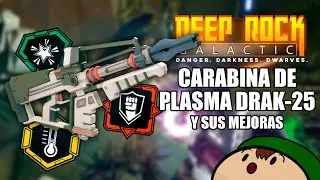 Rese&ntilde;ando cada arma del DRG: Carabina de Plasma Drak-25