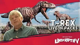 Did Tyrannosaurs Form Packs? | Unscriptify Podcast