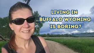 Living in Buffalo Wyoming - The Clear Creek Trail in 