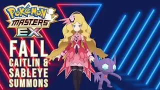 FALL CAITLIN & SABLEYE SUMMONS | POKEMON MASTERS EX
