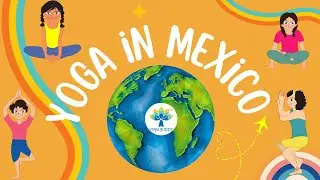 Easy Yoga for Flexibility | Lower Body Stretches | Around the World Kids Yoga | Mexico | Yoga Guppy