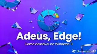 Como desativar Microsoft Edge no windows 11
