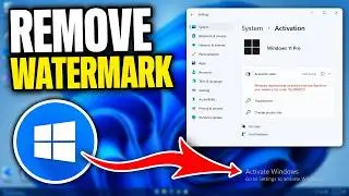 How To Get Rid of the Activate Windows Watermark Windows 11