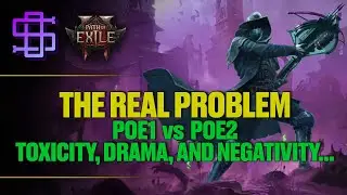 Path of Exile 2 |  THE REAL PROBLEM!  |  Toxicity, Drama, and Early Access