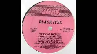 Black Iyse - Get On Down