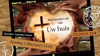 Wat houden wij van Uw Huis | Leander Janse | 01-02-2026