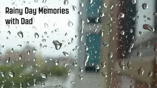 Today's Father: Rainy Day Memories with Dad