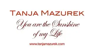 Hochzeitss&auml;ngerin Tanja Mazurek - Demo - You are the Sunshine of my life