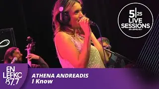 525 Live Sessions : Athena Andreadis - I Know | En Lefko 87.7